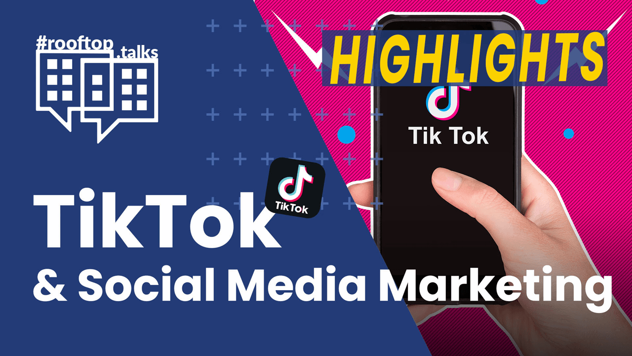 rooftop.talk (HIGHLIGHTS 7min): TikTok & Social Media Marketing