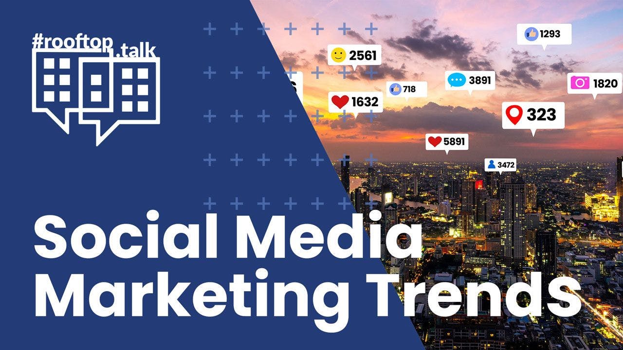 rooftop.talk 27: Social Media Marketing Trends